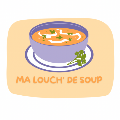 Ma Louch’ de soup